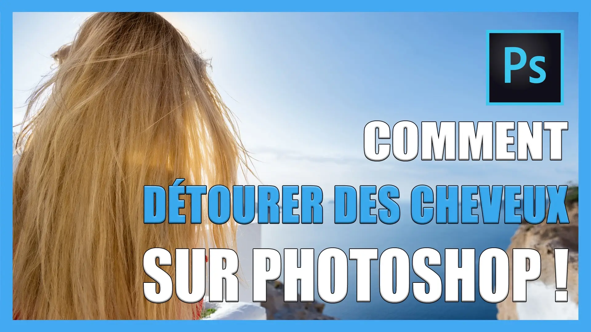 Comment Détourer Des Cheveux Sur Photoshop - [TUTO-PHOTOS]